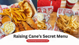 Raising Cane’s Secret Menu